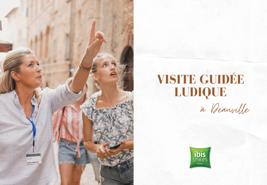 Visite Guidée Ludique en Famille - Hôtel Deauville